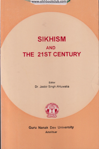 SIKHISM AND THE 21st CENTURY